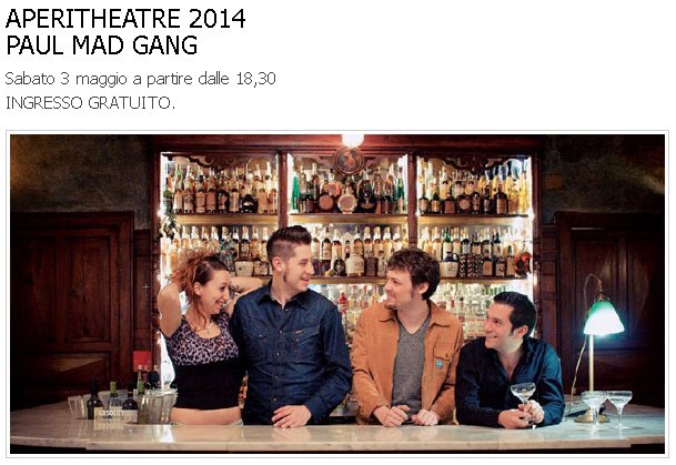 Teatro di Fontanellato,  PAUL MAD GANG live ad APERITHEATRE 2014