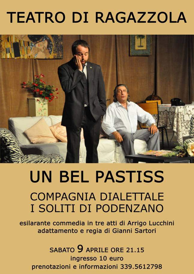 "Un bel pastiss" Compagnia I soliti di Podenzano - sabato 9 aprile Teatro di Ragazzola