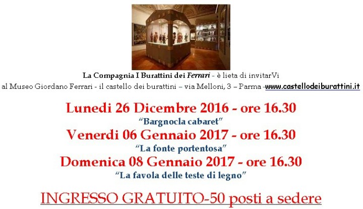 INGRESSO GRATUITO spettacoli di natale al Museo Giordano Ferrari il castello dei burattini Via Melloni 3 - Parma